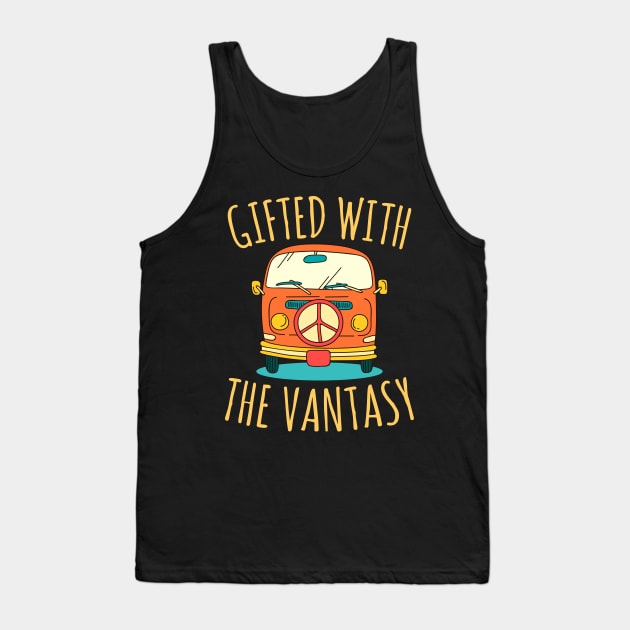 Gifted With The Vantasy Cool Vintage Van Life Gift For Men Women and Kids Who Love and Live The Van Lifestyle Tank Top by BadDesignCo